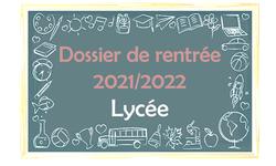 Dossier de rentrée Lycée 2021/2022