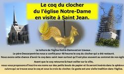 Le coq du clocher de l’église Notre-Dame en visite à Saint Jean