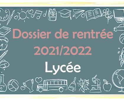 Dossier de rentrée Lycée 2021/2022